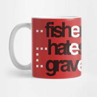 Fisher hates gravel Mug